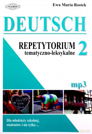 Deutsch. Repetytorium 2 tematyczno - leksykalne [KSIĄŻKA]