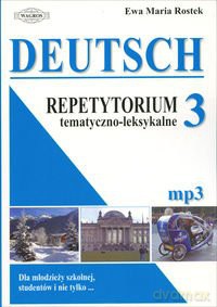 Deutsch. Repetytorium 3 tematyczno - leksykalne [KSIĄŻKA]