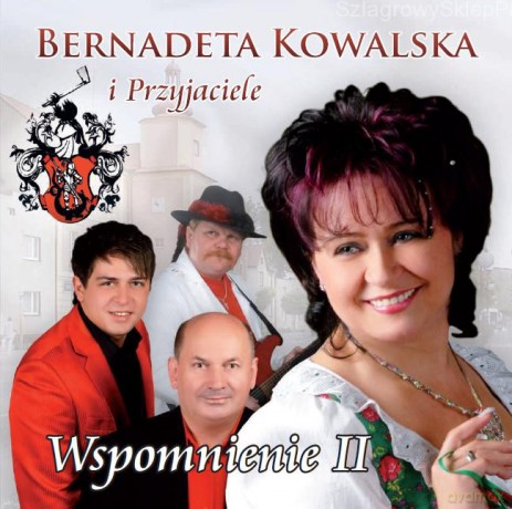 Bernadeta Kowalska i Przyjaciele: Wspomnienie II [CD]