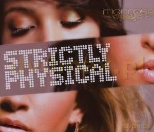 Monrose: Strictly Physical [CD]