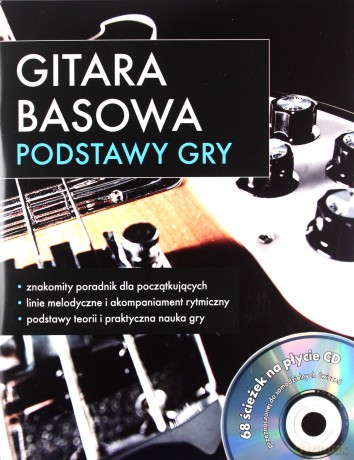 Gitara basowa. Podstawy gry [KSIĄŻKA]