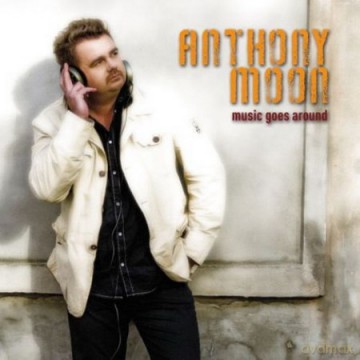 Anthony Moon: Music Goes Around [2CD]