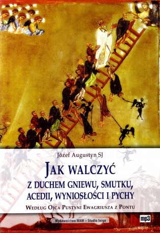 Jak walczyć z duchem gniewu, smutku, acedii [AUDIOBOOK] [CD-MP3]