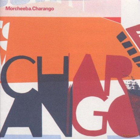Morcheeba: Charango [2CD]
