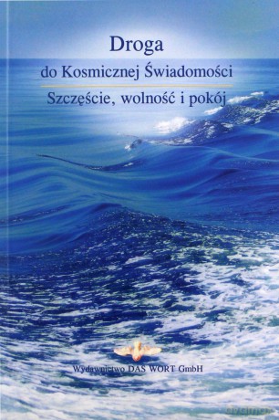 Droga do Kosmicznej Świadomości [KSIĄŻKA]