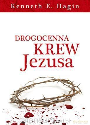 Drogocenna krew Jezusa [KSIĄŻKA]