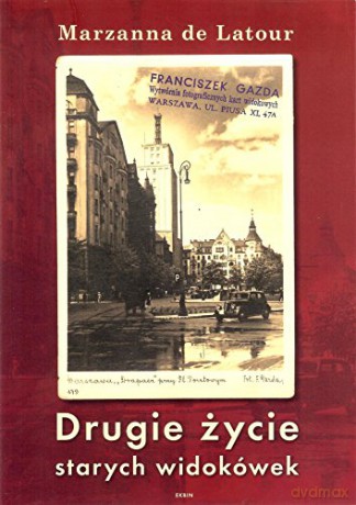 Drugie życie starych widokówek [KSIĄŻKA]