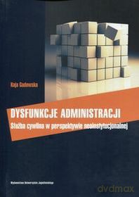 Dysfunkcje administracji [KSIĄŻKA]