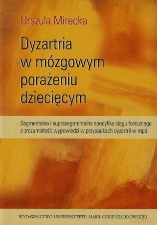 Dyzartria w mózgowym porażeniu dziecięcym [KSIĄŻKA]