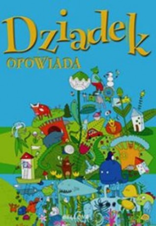 Dziadek opowiada [KSIĄŻKA]