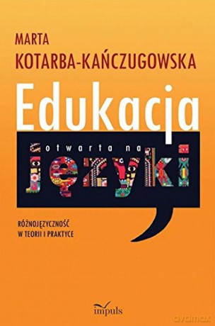 Edukacja otwarta na języki [KSIĄŻKA]