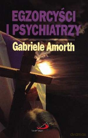 Egzorcyści i psychiatrzy [KSIĄŻKA]
