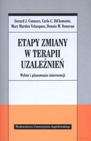 Etapy zmiany w terapii uzależnień [KSIĄŻKA]