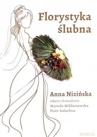Florystyka ślubna [KSIĄŻKA]