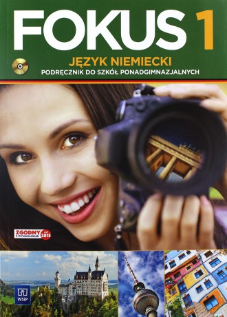 Fokus język niemiecki podręcznik zakres podstawowy część 1 [KSIĄŻKA]+[CD]