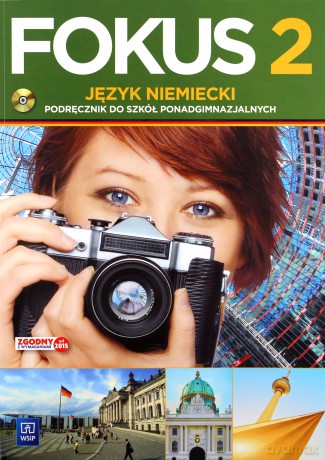 Fokus język niemiecki podręcznik zakres podstawowy część 2 [KSIĄŻKA]+[CD]