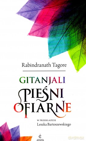Gintanjali Pieśni ofiarne [KSIĄŻKA]