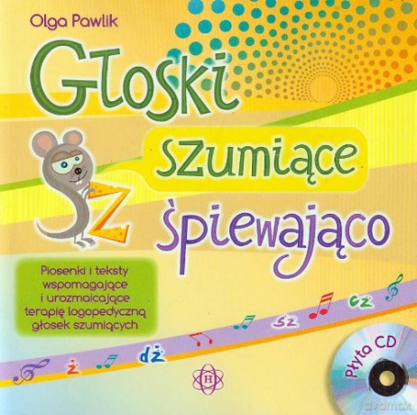 Głoski szumiące śpiewająco [KSIĄŻKA]+[CD]