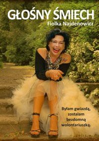 Głośny śmiech. Byłam gwiazdą, zostałam bezdomną [KSIĄŻKA]