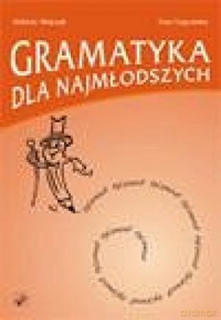 Gramatyka dla najmłodszych [KSIĄŻKA]