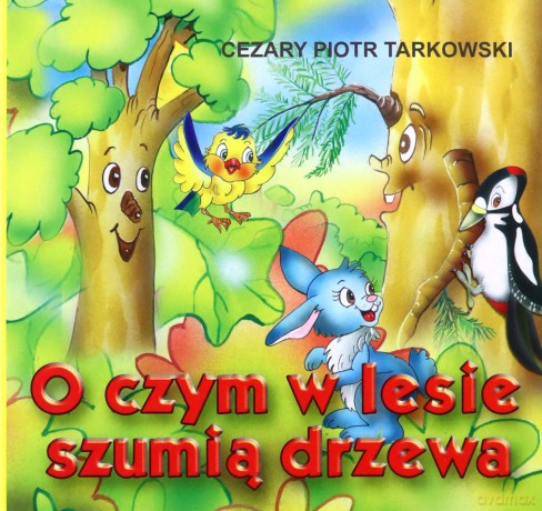 Klasyka Wierszyka - O czym w lesie szumią...LIWONA [KSIĄŻKA]