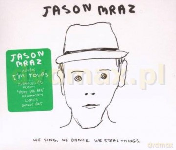 Jason Mraz: We Sing. We Dance. We Steal Thin (Eco-Digipack) [CD]