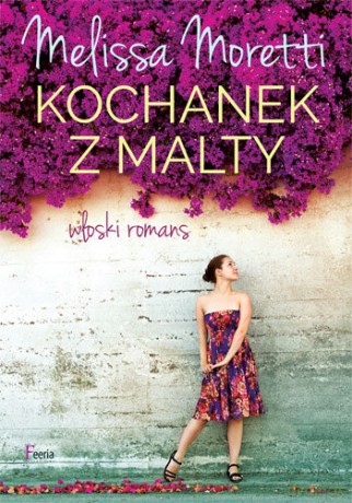 Kochanek z Malty. Włoski romans [KSIĄŻKA]