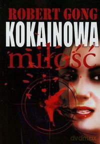 Kokainowa miłość [KSIĄŻKA]
