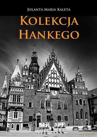 Kolekcja Hankego [KSIĄŻKA]