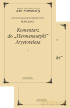 Komentarz do Hermeneutyki Arystotelesa (Tom 1-2) [KSIĄŻKA]