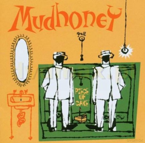 Mudhoney: Piece Of Cake (Expanded&Remast [CD]