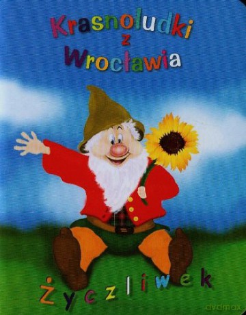 Krasnoludki z Wrocławia. Życzliwek [KSIĄŻKA]