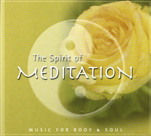 Music For Body And Soul: The Spirit Of Meditation (digipack) [CD]