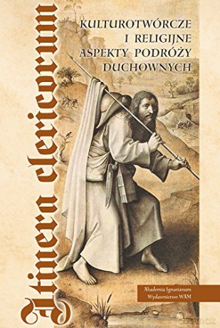 Kulturotwórcze i religijne aspekty podróży [KSIĄŻKA]