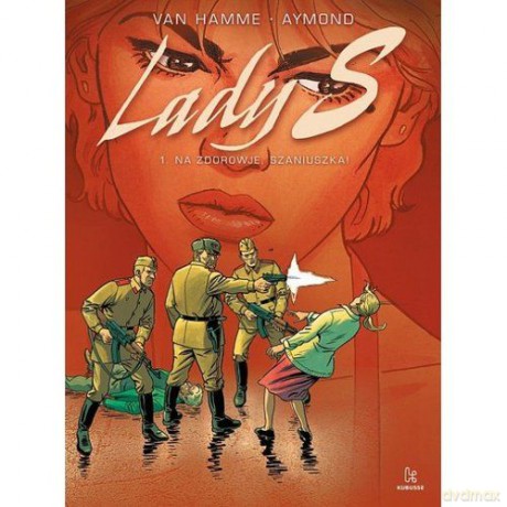 Lady S. (Tom 1) Na zdorowje, Szaniuszka! [KOMIKS]