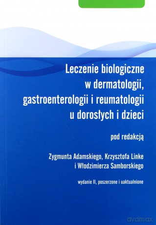 Leczenie biologiczne w dermatologii [KSIĄŻKA]