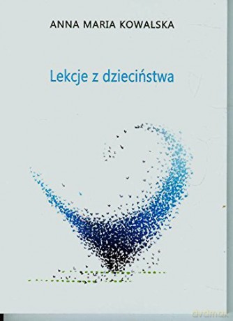 Lekcje z dzieciństwa [KSIĄŻKA]