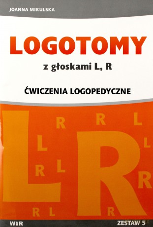 LOGOTOMY z głoskami L, R. Ćwiczenia logopedyczne [KSIĄŻKA]