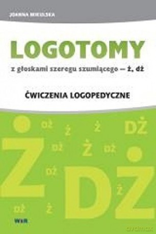 LOGOTOMY z głoskami szeregu szumiącego Ż, DŻ [KSIĄŻKA]