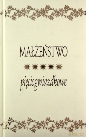 Małżeństwo pięciogwiazdkowe [KSIĄŻKA]