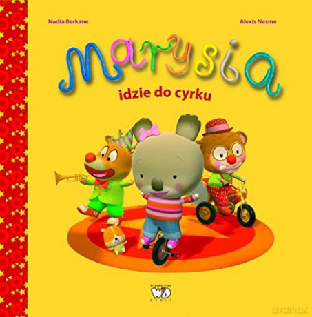 Marysia idzie do cyrku [KSIĄŻKA]