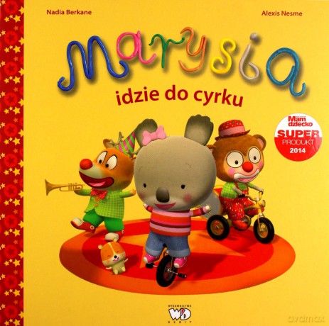 Marysia idzie do cyrku [KSIĄŻKA]