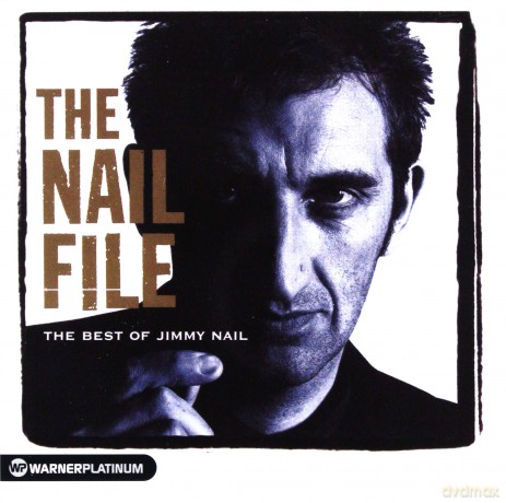 Jimmy Nail: The Nail File. Platinum Collection [CD]