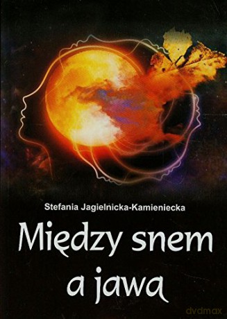 Między snem a jawą [KSIĄŻKA]