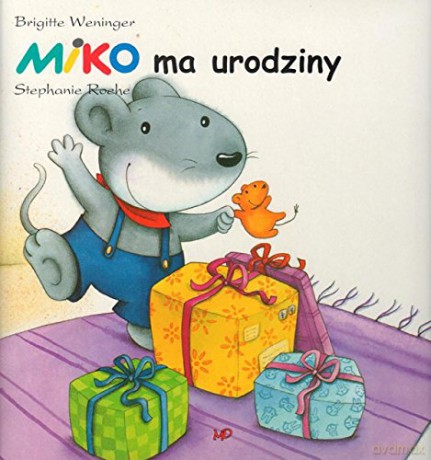 Miko ma urodziny [KSIĄŻKA]