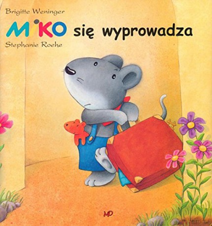 Miko się wyprowadza [KSIĄŻKA]