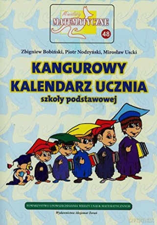 Miniatury matematyczne 48 - Kangurowy kalendarz ucznia [KALENDARZ]