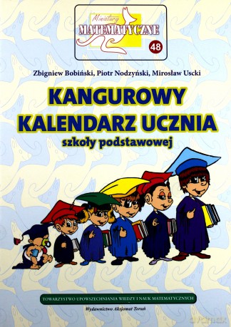 Miniatury matematyczne 48 - Kangurowy kalendarz ucznia [KALENDARZ]
