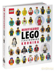 Minifigurki LEGO Ilustrowana kronika [KSIĄŻKA]