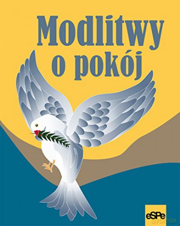 Modlitwy o pokój [KSIĄŻKA]